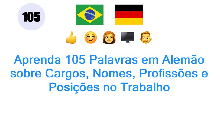 Aprenda 105 Palavras em Alemão sobre Cargos, Nomes, Profissões e Posições no Trabalho